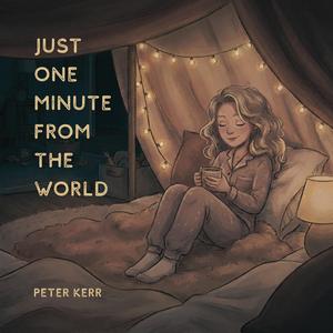 Just One Minute From The World