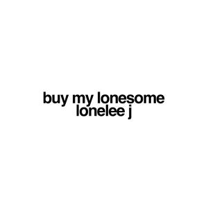 Buy My Lonesome