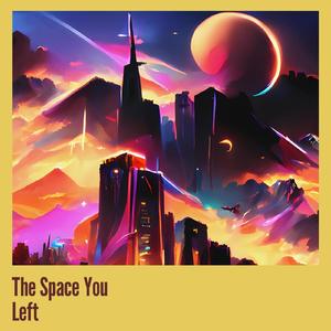 The Space You Left