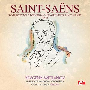 Symphony No. 3 for Organ and Orchestra in C Major, Op. 78: I. Adagio - Allegro moderato - Poco adagio