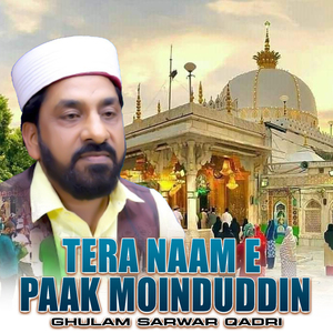 Tera Naam E Paak Moinduddin