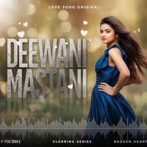 DEEWANI MASTANI
