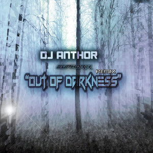 Out of Darkness (Euphorik Remix)