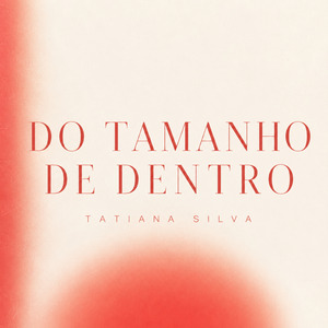 Do Tamanho de Dentro