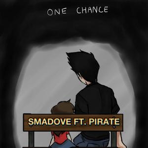 One Chance (feat. Smadove)