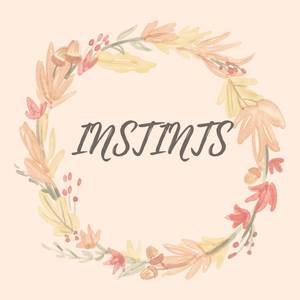 INSTINCTS
