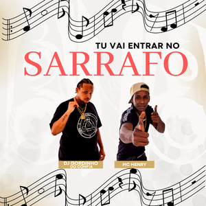 Tu Vai Entrar no Sarrafo