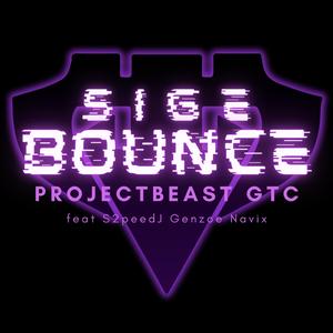 Sige Bounce (feat. s2peedJ, Genzoe & Navix)