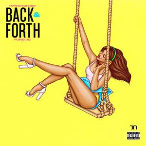 Back N Forth (feat. Yung Jc)