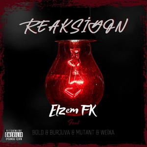 REAKSİYON (feat. Burjuva, Bold, Mutant & Weixv)