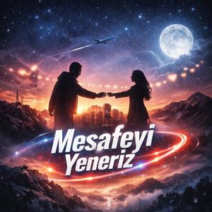 Mesafeyi Yeneriz