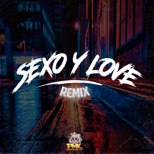 Sexo Y Love (Remix)