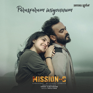 Parasparam Iniyonnum (From "Mission C - Chasing Beyond Limits")