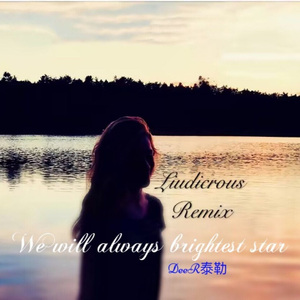 We will always brightest star