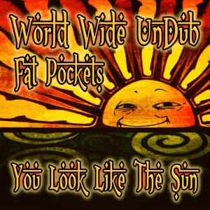 You Look Like The Sun (feat. Fat Pockets)