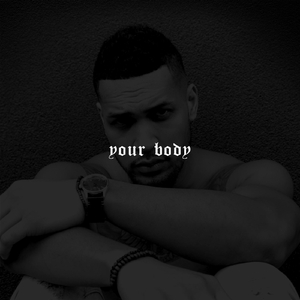 Your Body