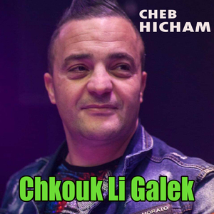 chkoun Li galek