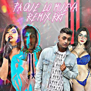 Pa Que Lo Mueva Rkt (Remix)
