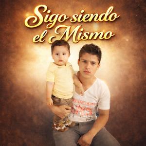 SIGO SIENDO EL MISMO