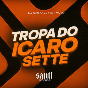 Tropa Do Icaro Sette