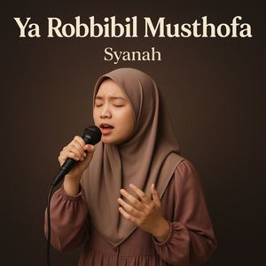 Ya Robbibil Musthofa
