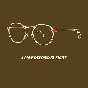 A Love Defined by Sight