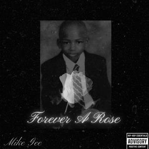Forever A Rose