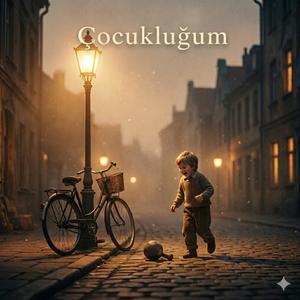 Çocukluğum