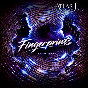 Fingerprints (EDM Mix)