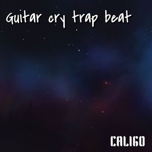 Guitar Cry Trap Beat