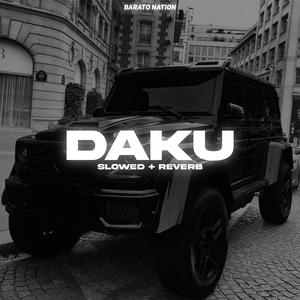 Daku (Slowed + Reverb)