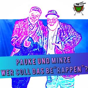 Wer soll das be"rappen"? (feat. Pauke)