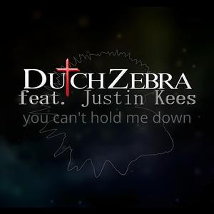 you can't hold me down (feat. Justin Kees)