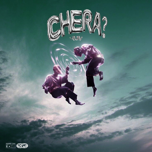 CHERA?