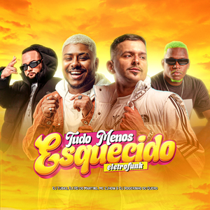 Tudo Menos Esquecido (Eletrofunk)