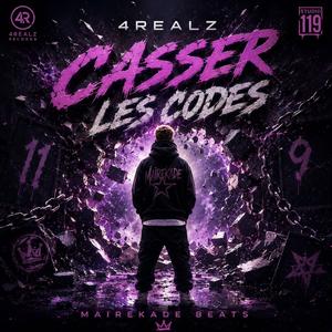 CASSER LES CODES (feat. 4Realz & J$my Mairekade)