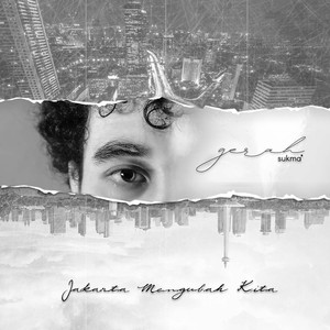 Jakarta Mengubah Kita