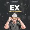 Rodriguinho representa - Ex da Coleguinha