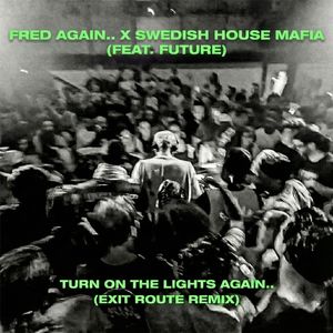 Turn On The Lights again..(Exit Route remix)