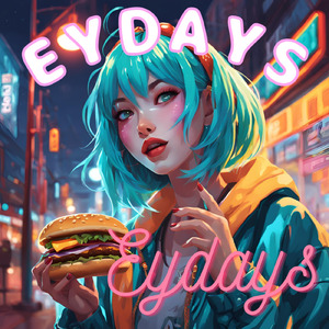 Eydays (feat. 初音ミク)