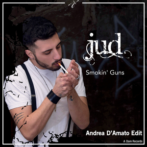 Smokin' Guns (Andrea D'Amato Edit)