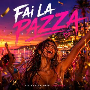 ESTASI (FAI LA PAZZA)