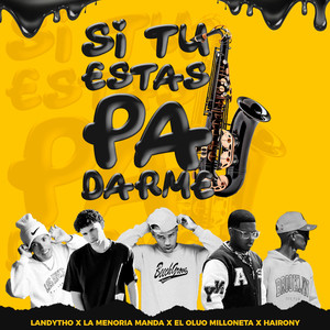 Si Tú Estás Pa Darme