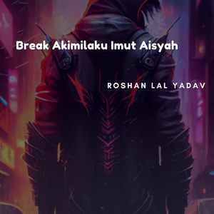 Break Akimilaku Imut Aisyah