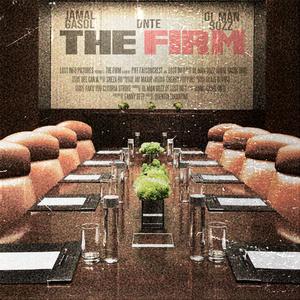 The Firm (feat. Jamal Gasol & Dnte)