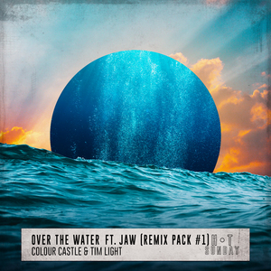 Over the Water (Remix Pack #1)