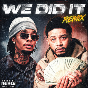 We Did It (feat. Veeze) (Remix)