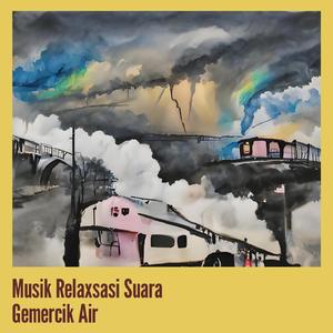 Musik Relaxsasi Suara Gemercik Air