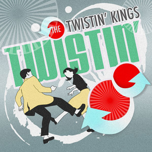 Twistin' the World Around