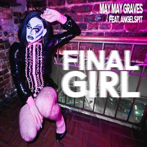 Final Girl (feat. Angelspit)